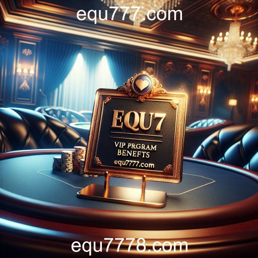 Descubra o Programa VIP no Equ777.com: Vantagens e Exclusividades